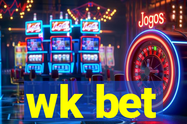 wk bet